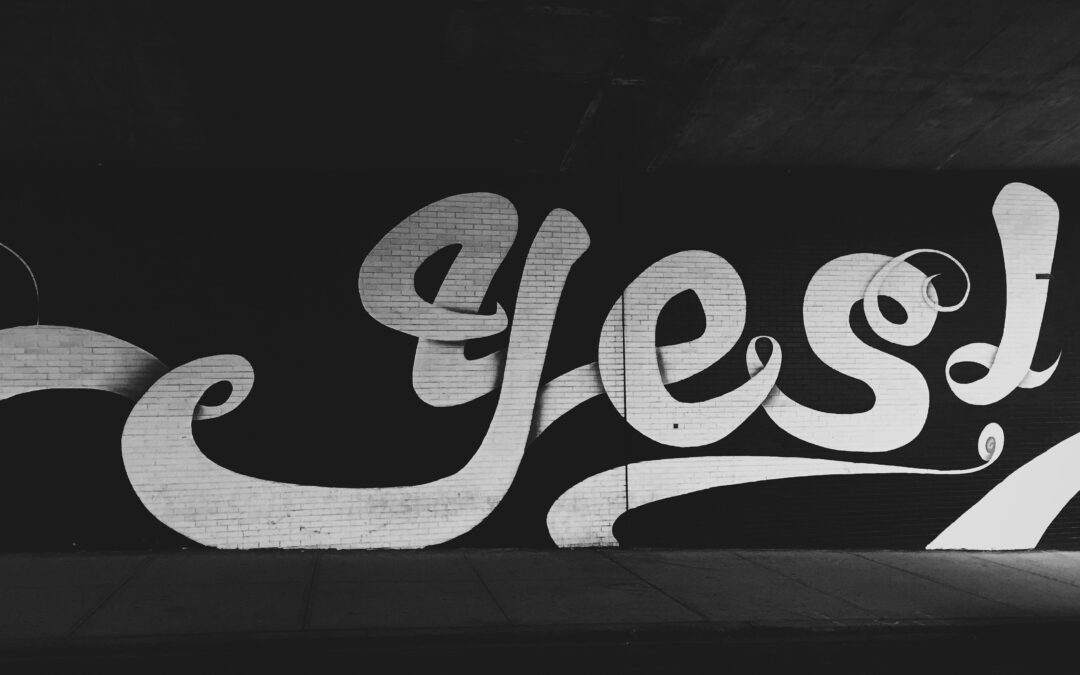 Every ‘Yes’ Is A ‘No’ To Something Else
